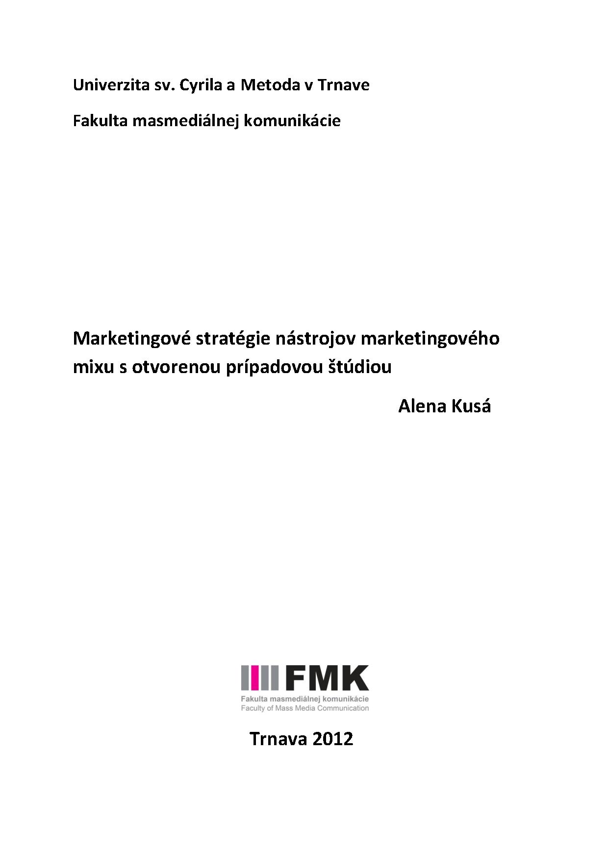 Marketingové stratégie nástrojov marketingového mixu s otvorenou prípadovou štúdiou 